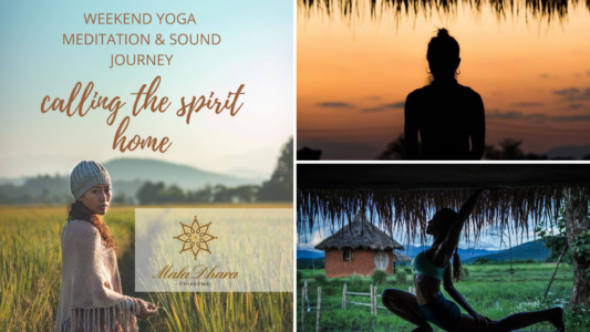 Calling the Spirit Home Weekend Yoga Meditation & Sound Journey